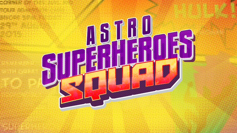 Astro Superheroes Squad